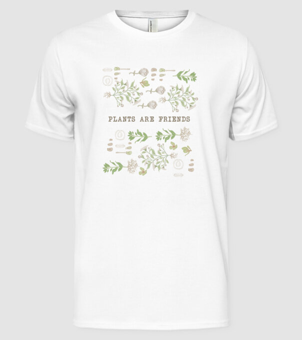 Plants are friends model alb pe tricou