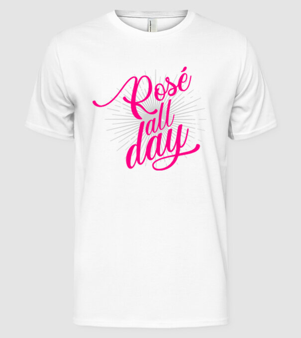 Rosé all day model alb pe tricou