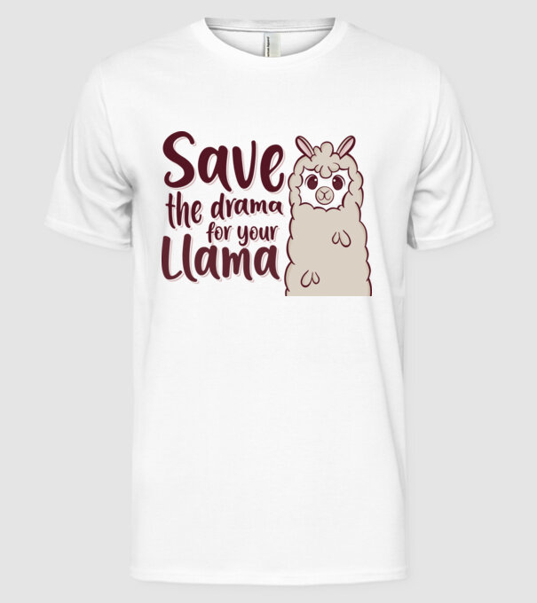 Save the drama from the llama model alb pe tricou