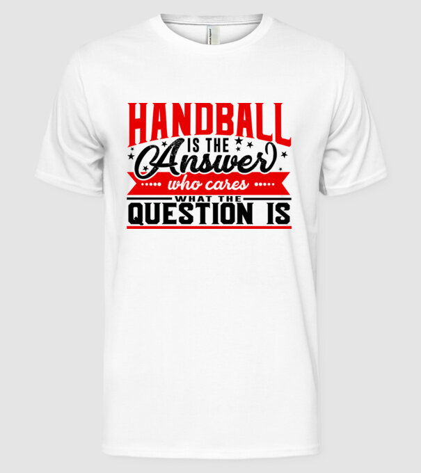 Sport is the answer HANDBALIST model alb pe tricou