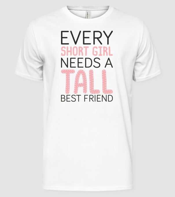 Tall Friend model alb pe tricou