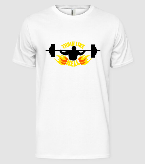 Train like hell model alb pe tricou