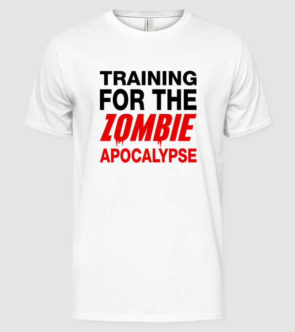 training for the zombie apocalypse model alb pe tricou