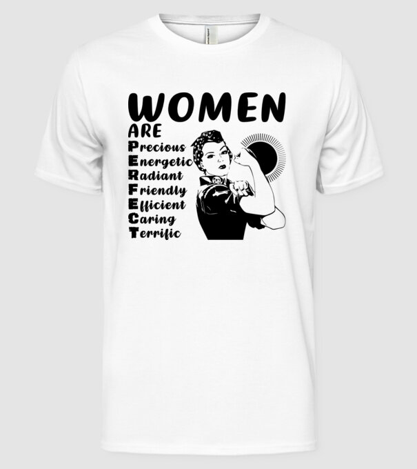 Women are perfect model alb pe tricou
