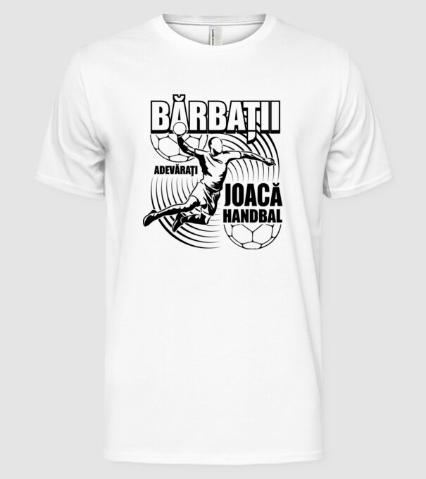 Bărbații adevărați joacă handbal model alb pe tricou