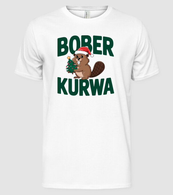 Bober kurwa xmas model alb pe tricou