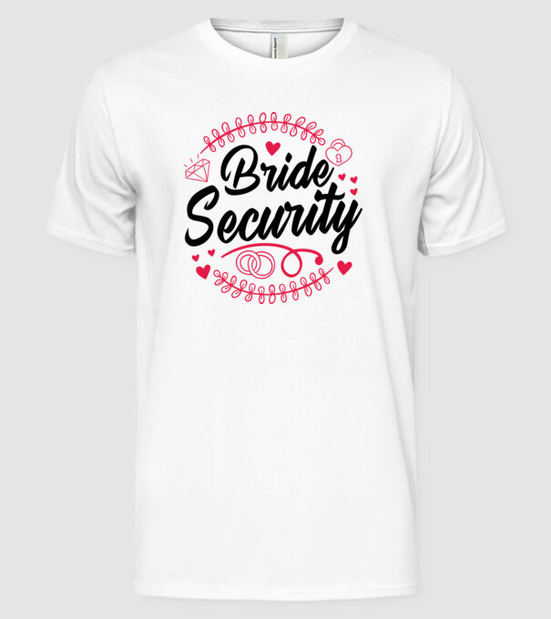 Bride Security model alb pe tricou