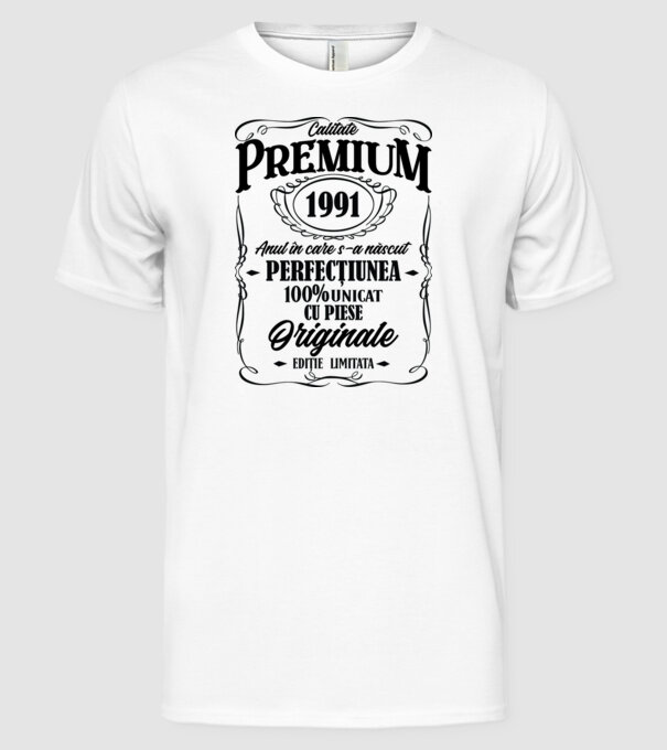 calitate premium -1991 - anul în care s-a născut - perfecțiunea - 100% unicat, cu piese originale, ediție limitată model alb pe tricou