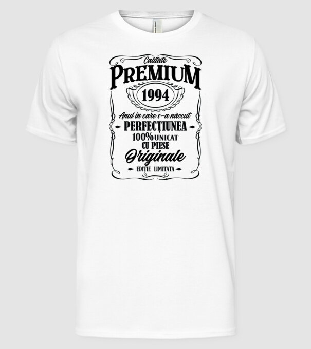 calitate premium -1994 - anul în care s-a născut - perfecțiunea - 100% unicat, cu piese originale, ediție limitată model alb pe tricou