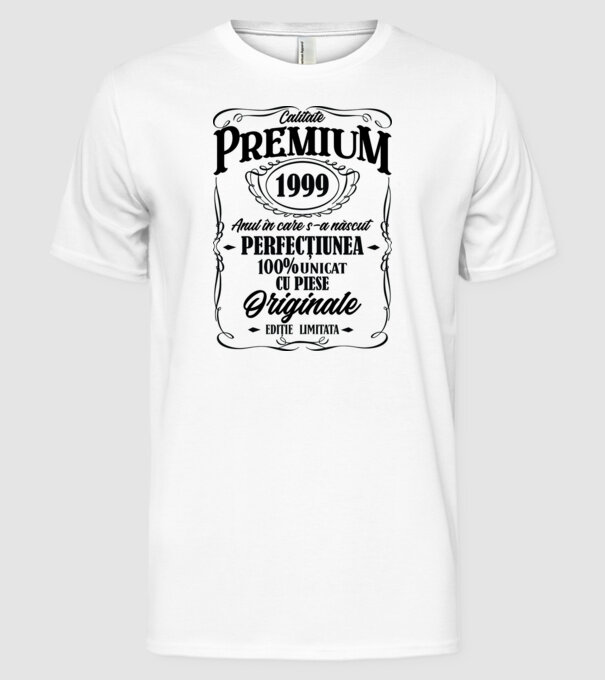 calitate premium -1999 - anul în care s-a născut - perfecțiunea - 100% unicat, cu piese originale, ediție limitată model alb pe tricou