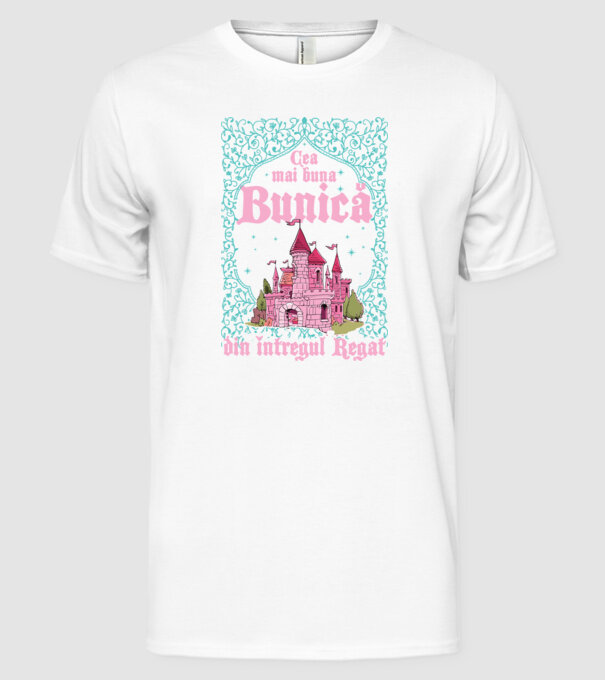 Cea mai bună bunică din întregul regat model alb pe tricou