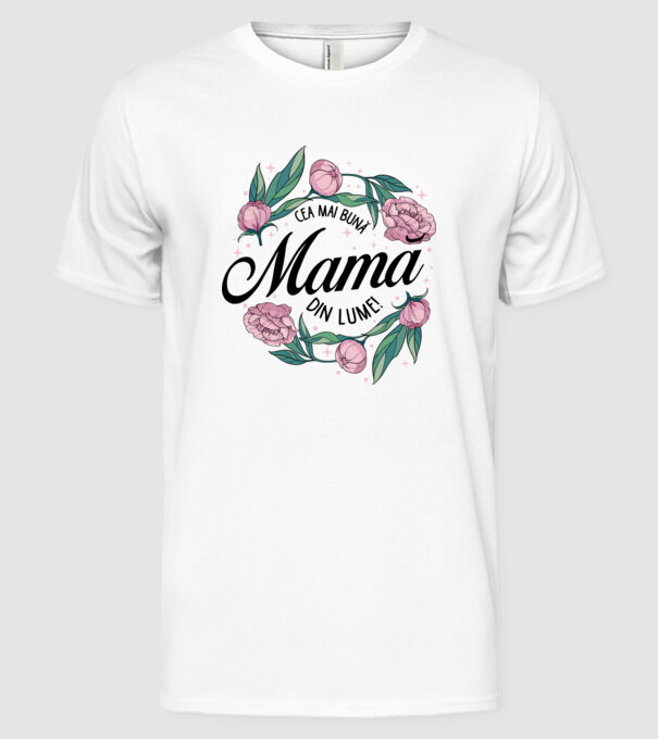Cea mai bună mamă din lume model alb pe tricou