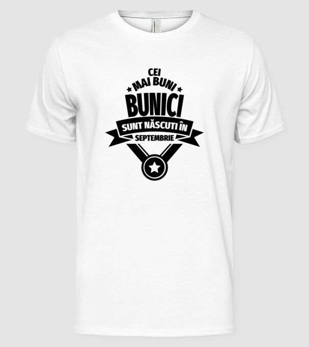 Cei mai buni bunici sunt născuți în septembrie. model alb pe tricou