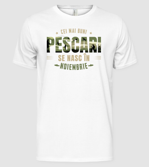 Cei mai buni pescari se nasc în noiembrie model alb pe tricou