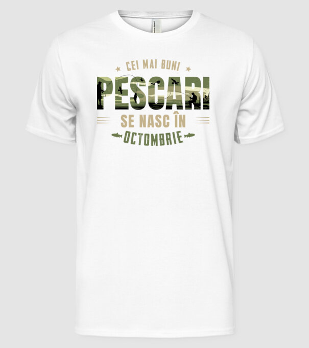 Cei mai buni pescari se nasc în octombrie model alb pe tricou