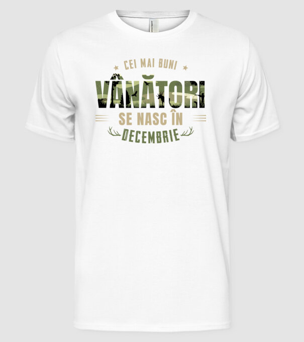 Cei mai buni vânători se nasc în decembrie model alb pe tricou