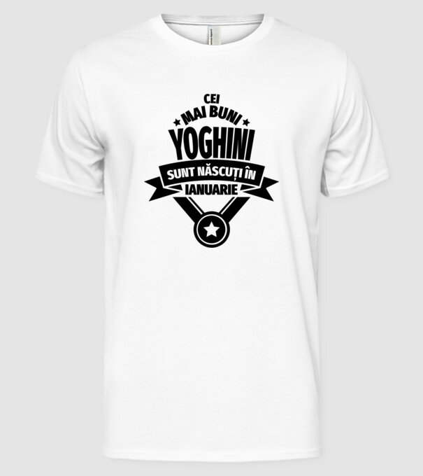 Cei mai buni yoghini sunt născuți în ianuarie model alb pe tricou