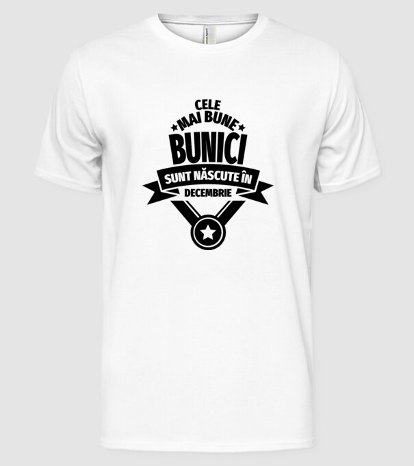 Cele mai bune bunici sunt născute în decembrie. model alb pe tricou