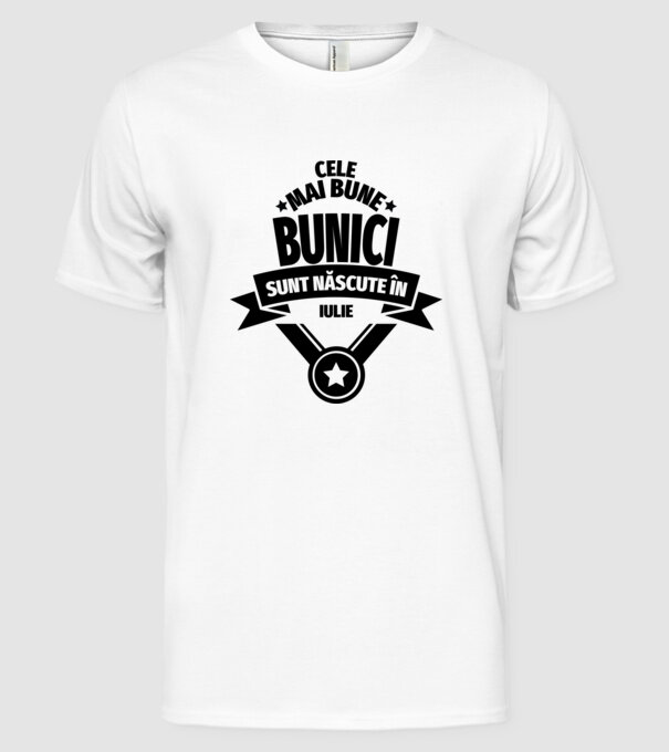 Cele mai bune bunici sunt născute în iulie. model alb pe tricou