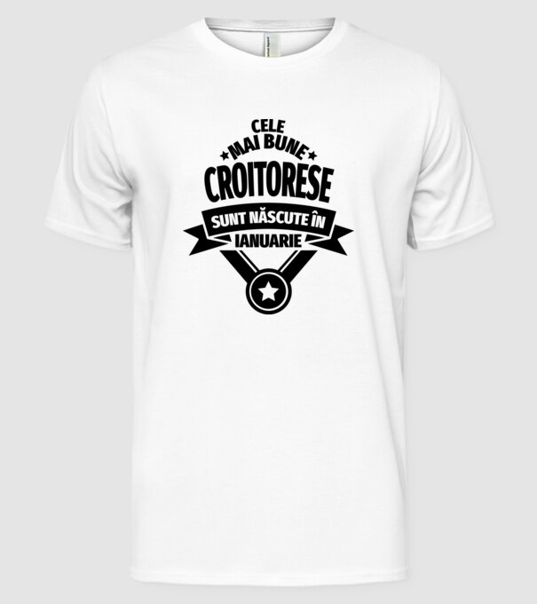 Cele mai bune croitorese sunt născute în ianuarie model alb pe tricou