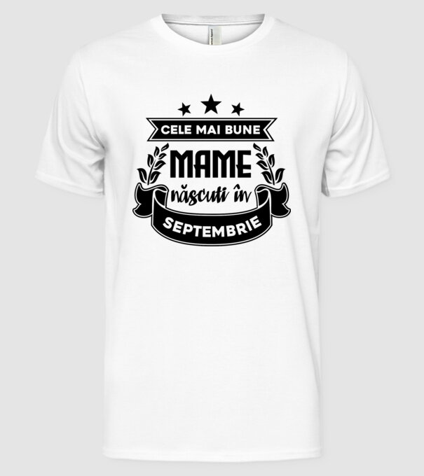 Cele mai bune mame sunt născuți în Septembrie model alb pe tricou
