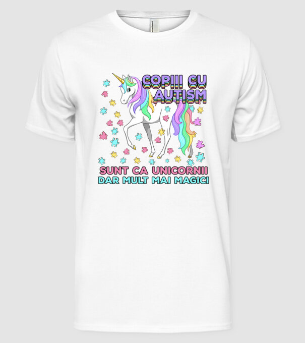 Copiii cu autism sunt ca unicornii, dar mult mai magici model alb pe tricou