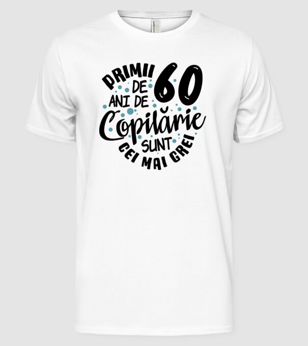 Copilărie 60 de ani model alb pe tricou