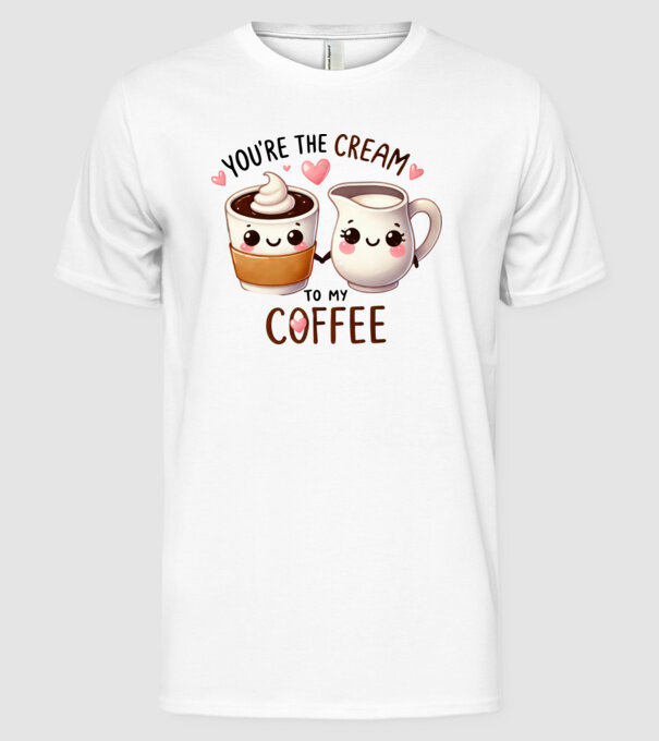 Cream to my Coffee model alb pe tricou