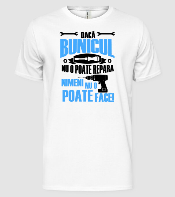 Dacă bunicul nu o poate repara, nimeni nu o poate face model alb pe tricou
