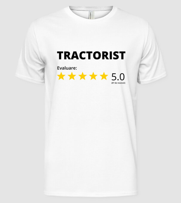 Evaluare - TRACTORIST model alb pe tricou