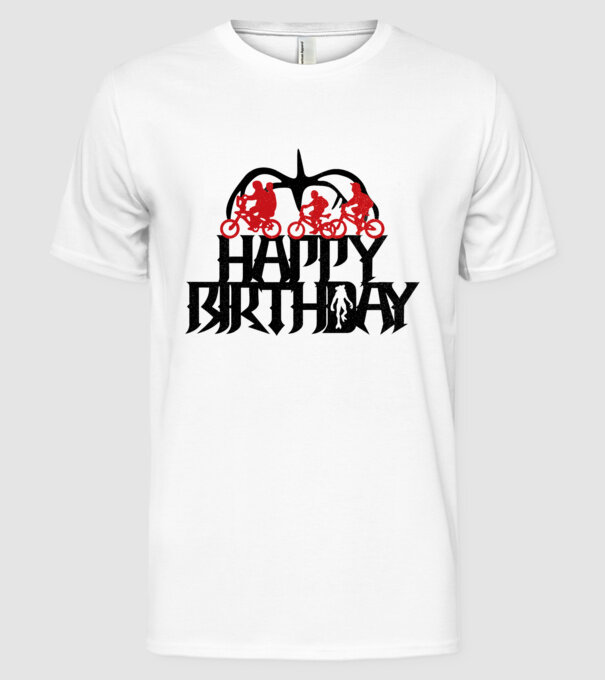 happy birthday stranger things model alb pe tricou