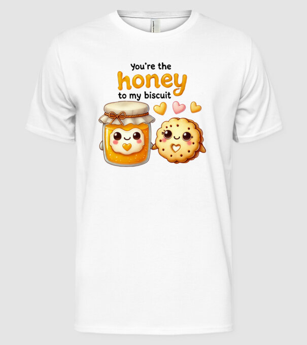 Honey to my Biscuit model alb pe tricou