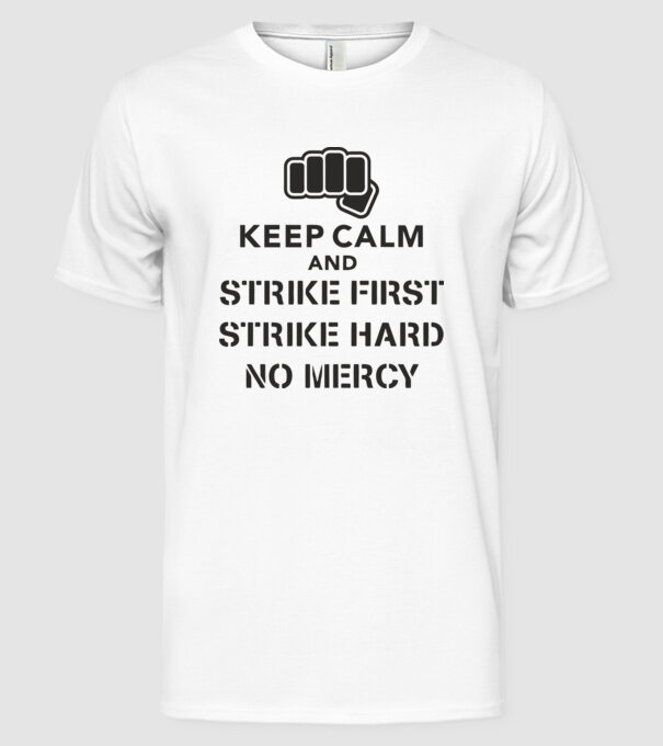 Keep calm and strike first cobra kai model alb pe tricou