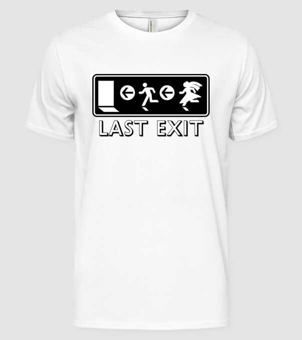 Last Exit model alb pe tricou