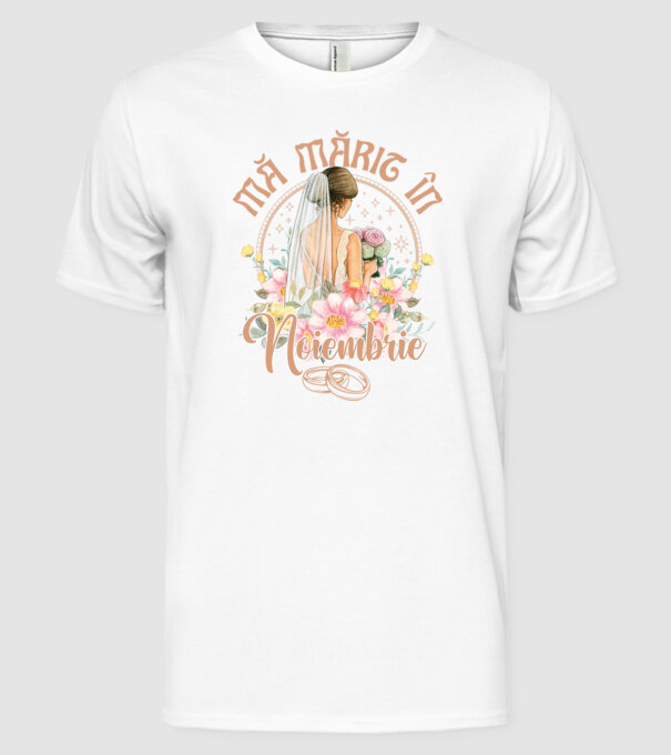 mă mărit - în noiembrie model alb pe tricou