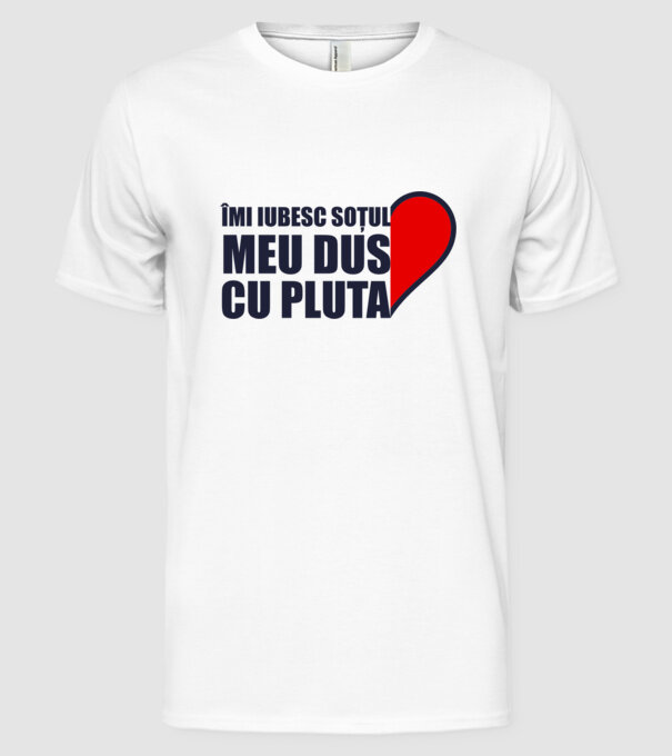 Îmi iubesc soțul meu dus cu pluta model alb pe tricou