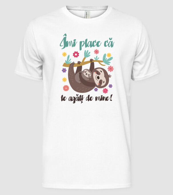 Îmi place să mă agăț de tine! Te iubesc mamă! model alb pe tricou