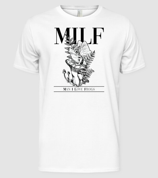MILF man i love frogs model alb pe tricou