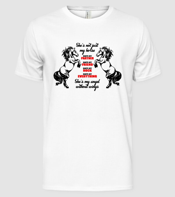 Not just a horse! model alb pe tricou