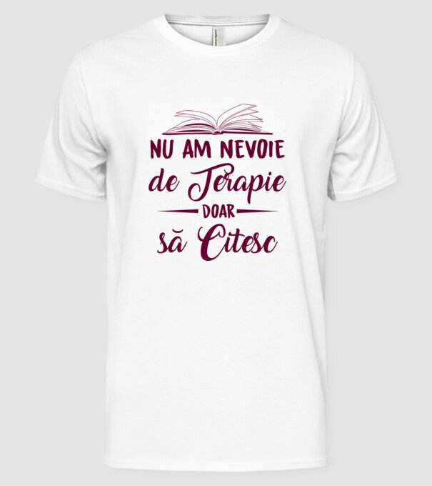 nu am nevoie de terapie, doar să citesc model alb pe tricou