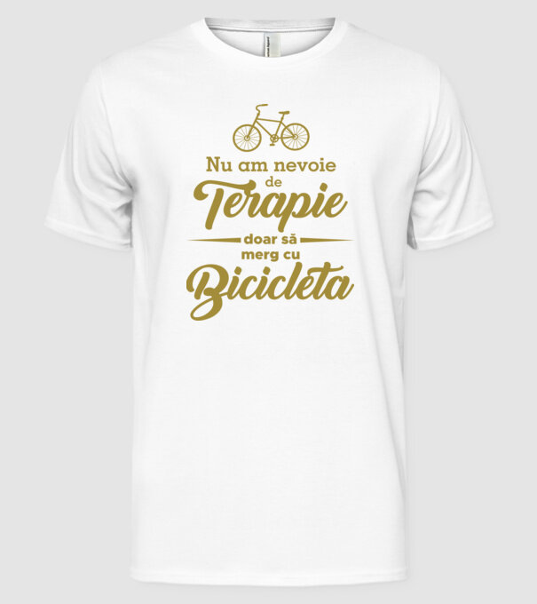 nu am nevoie de terapie, doar să merg cu bicicleta model alb pe tricou