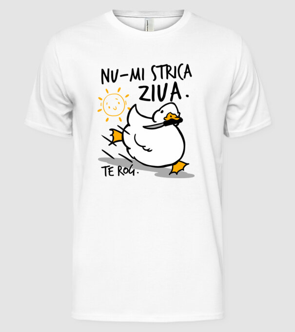 Nu-mi strica ziua. model alb pe tricou