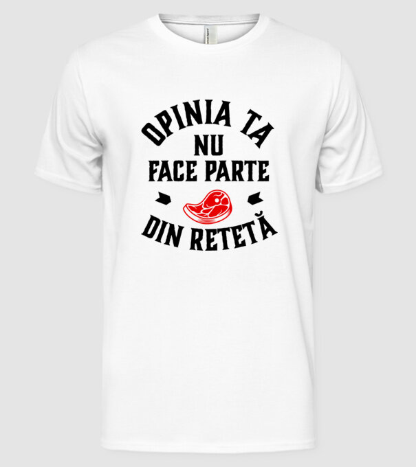 Opinia ta nu face parte din rețetă model alb pe tricou