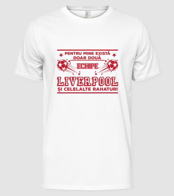 Pentru mine există doar două echipe, Liverpool și celelalte rahaturi model alb pe tricou