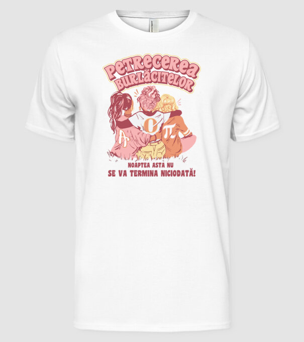 petrecerea burlăcitelor - noaptea asta nu se va termina niciodată! model alb pe tricou