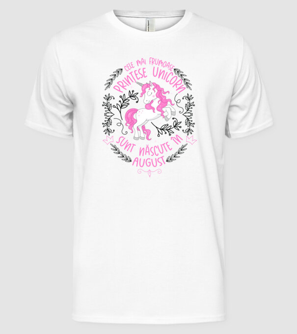 Cele mai frumoase prințese unicorn sunt născute în August model alb pe tricou