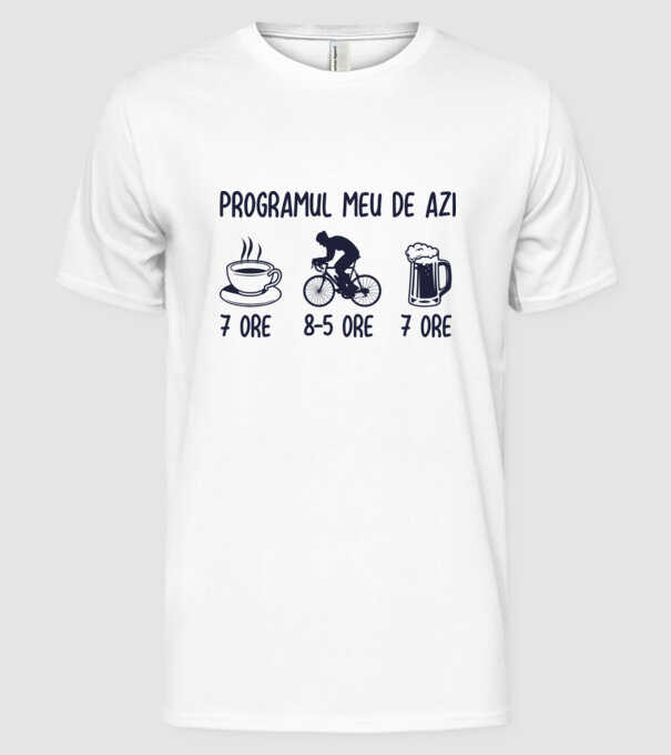 Programul meu de azi: 7 ore, 8-5 ore, 7 ore model alb pe tricou