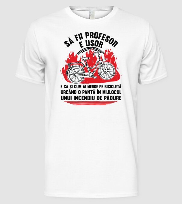 Să fii profesor e ușor model alb pe tricou