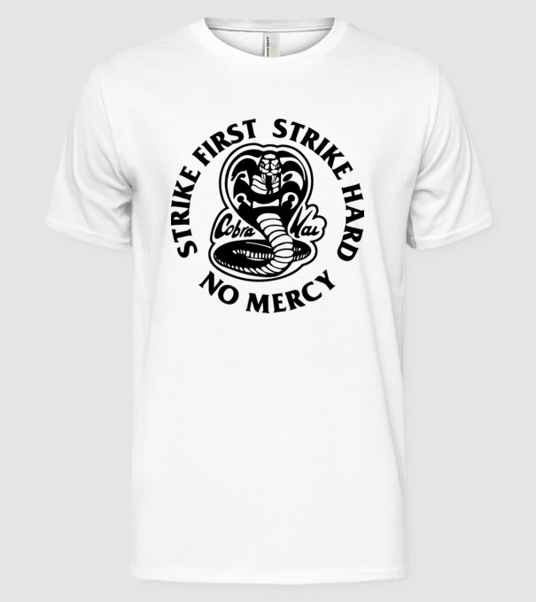 Strike first strike hard no mercy model alb pe tricou