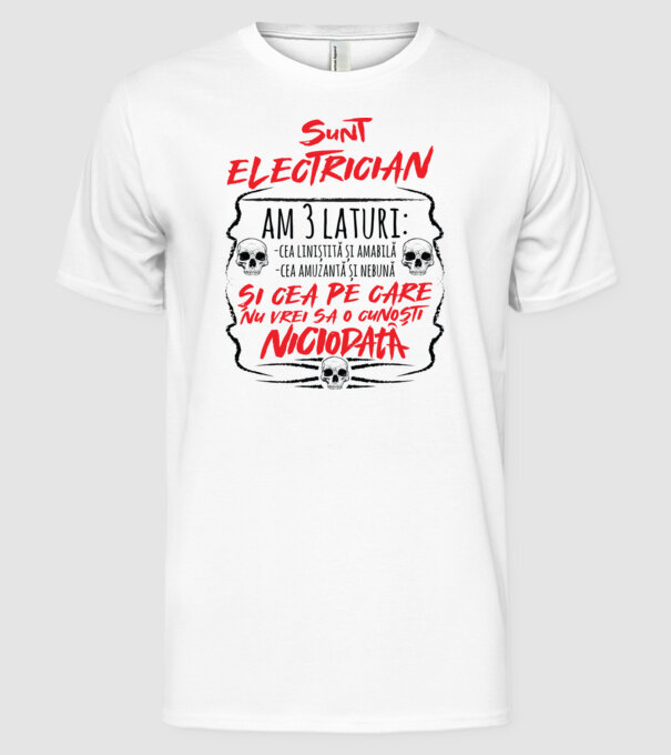 sunt electrician am 3 laturi model alb pe tricou